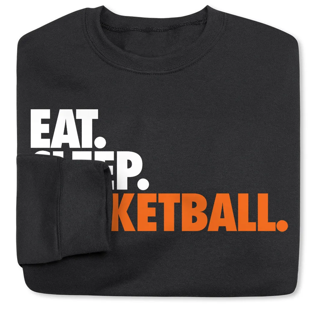Basketball Crewneck Sweatshirt - Eat Sleep Basketball 