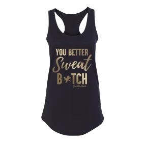 Sweat B*tch Tank